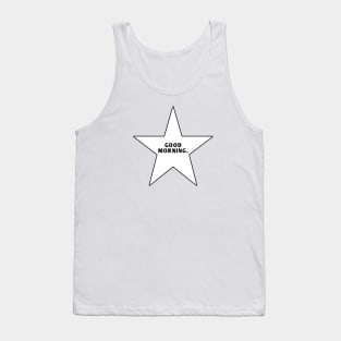 Good Morning With Star Tank Top